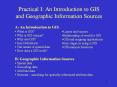 Practical I: An Introduction to GIS PowerPoint PPT Presentation