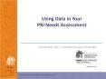 Using Data in Your PRI Needs Assessment PowerPoint PPT Presentation