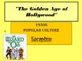 The Golden Age of Hollywood PowerPoint PPT Presentation