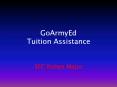 GoArmyEd Tuition Assistance PowerPoint PPT Presentation
