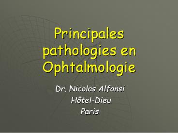 Principales pathologies en Ophtalmologie