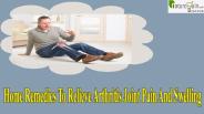Home Remedies To Relieve Arthritis Joint Pain And Swelling