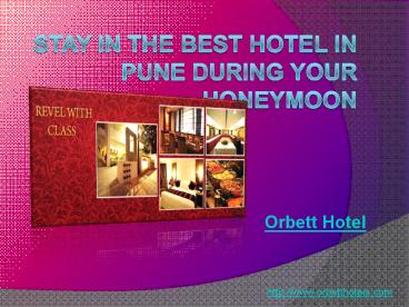 Stay in the Best Hotel in Pune During Your Honeymoon