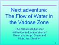 Next adventure:  The Flow of Water in the Vadose Zone PowerPoint PPT Presentation