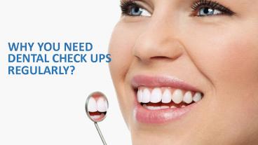 Why You Need Dental CheckUp Regularly