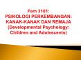Fem 3101: PSIKOLOGI PERKEMBANGAN: KANAK-KANAK DAN REMAJA (Developmental Psychology: Children and Adolescents) PowerPoint PPT Presentation