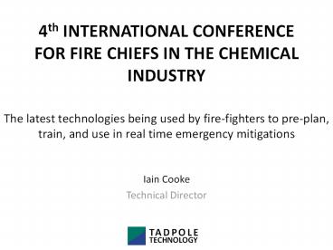 4th INTERNATIONAL CONFERENCE FOR FIRE CHIEFS IN THE CHEMICAL INDUSTRY