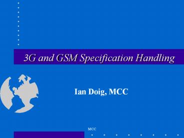 3G and GSM Specification Handling