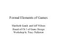 Formal Elements of Games PowerPoint PPT Presentation