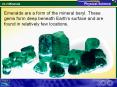Emeralds are a form of the mineral beryl. These gems form deep beneath Earth PowerPoint PPT Presentation