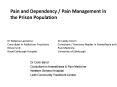 Pain and Dependency / Pain Management in the Prison Population PowerPoint PPT Presentation