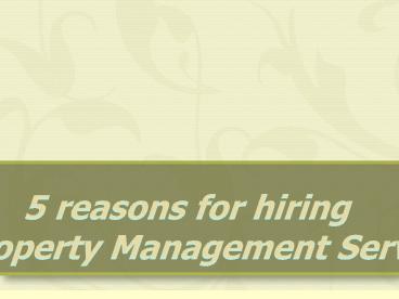 5 reasons for hiring a Property Management Service
