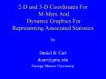 2-D and 3-D Coordinates For M-Mers And Dynamic Graphics For Representing Associated Statistics PowerPoint PPT Presentation