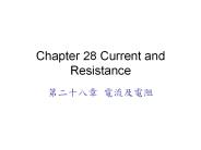 Chapter 28 Current and Resistance
