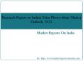 Research Report on Indian Solar Photovoltaic Market Outlook [2021] PowerPoint PPT Presentation