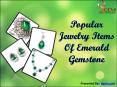 List of Popular Jewelry Items Of Emerald Gemstone PowerPoint PPT Presentation