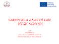 SAKIRPASA ANATOLIAN HIGH SCHOOL PowerPoint PPT Presentation