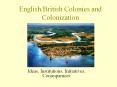 English/British Colonies and Colonization PowerPoint PPT Presentation