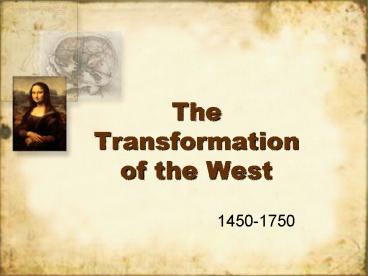 The Transformation of the West