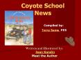 Coyote School News PowerPoint PPT Presentation