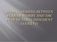 Distinguishing Between Fear of Worry and The Fear of God PowerPoint PPT Presentation