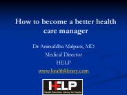 How to become a better health care manager