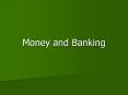 Money and Banking PowerPoint PPT Presentation