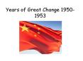 Years of Great Change 1950-1953 PowerPoint PPT Presentation