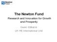 The Newton Fund Research and Innovation for Growth and Prosperity PowerPoint PPT Presentation