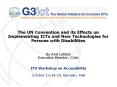 The UN Convention and its Effects on Implementing ICTs and New Technologies for Persons with Disabilities  By Axel Leblois Executive Director, G3ict PowerPoint PPT Presentation