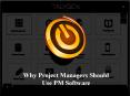 Talygen - Why Project Managers Should Use PM Software PowerPoint PPT Presentation