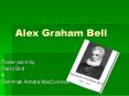 Alex Graham Bell PowerPoint PPT Presentation