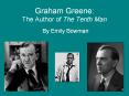 Graham Greene: The Author of The Tenth Man PowerPoint PPT Presentation