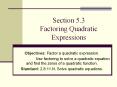 Section 5.3 Factoring Quadratic Expressions PowerPoint PPT Presentation