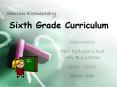 Sixth Grade Curriculum PowerPoint PPT Presentation