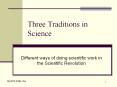 Three Traditions in Science PowerPoint PPT Presentation