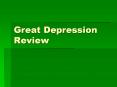 Great Depression Review PowerPoint PPT Presentation