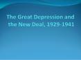 The Great Depression and the New Deal, 1929-1941 PowerPoint PPT Presentation