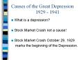 Causes of the Great Depression 1929 - 1941 PowerPoint PPT Presentation