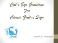 Cat's Eye Gemstone For Cancer Zodiac Sign PowerPoint PPT Presentation