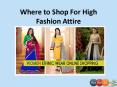 Where to Shop For High Fashion Attire