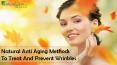 Natural Anti Aging Methods To Treat And Prevent Wrinkles PowerPoint PPT Presentation