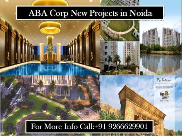 Aba Corp New Projects in Noida