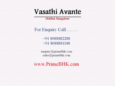 Vasathi Avanté, Hebbal, Bangalore