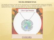 Five Opal Statement Styles
