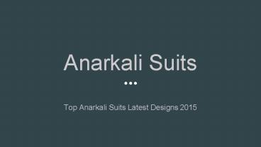 Top Anarkali Suits Latest Designs 2015