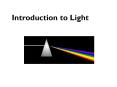 Introduction to Light PowerPoint PPT Presentation