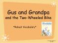 Gus and Grandpa and the Two-Wheeled Bike PowerPoint PPT Presentation