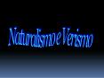 NATURALISMO E VERISMO PowerPoint PPT Presentation