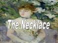 The Necklace PowerPoint PPT Presentation